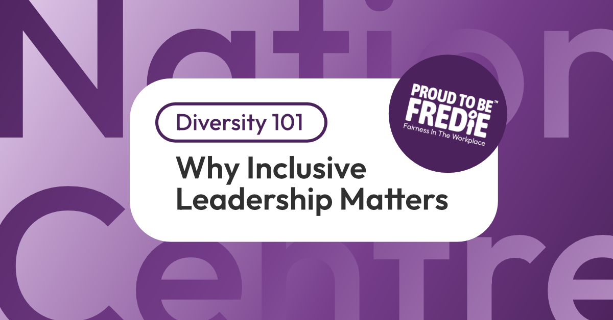 Diversity 101: Why Inclusive Leadership Matters